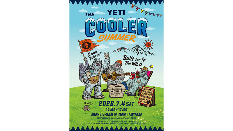 2026/07/04 YETI The Cooler Summer開催！