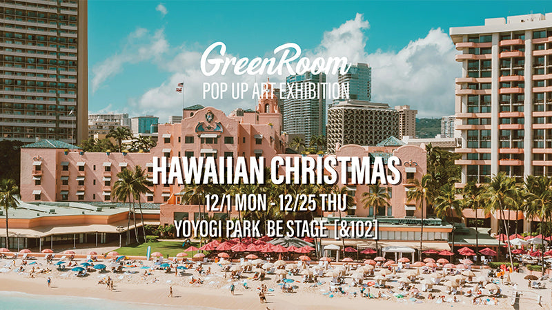 [＆102]×Greenroom Gallery期間限定Pop-upオープン！